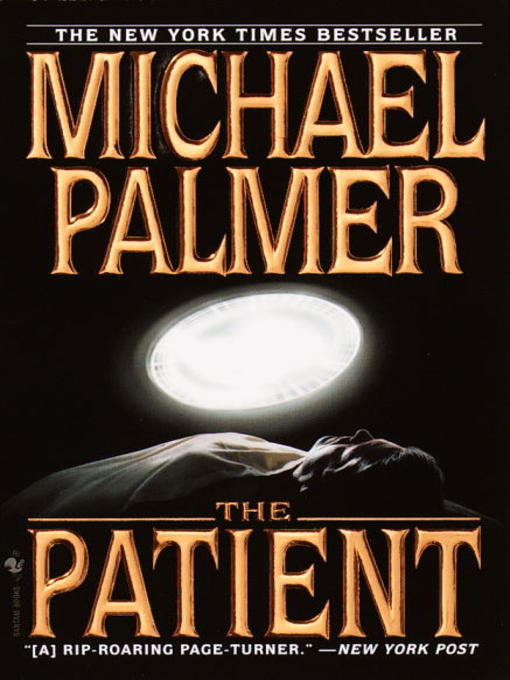 Title details for The Patient by Michael Palmer - Wait list